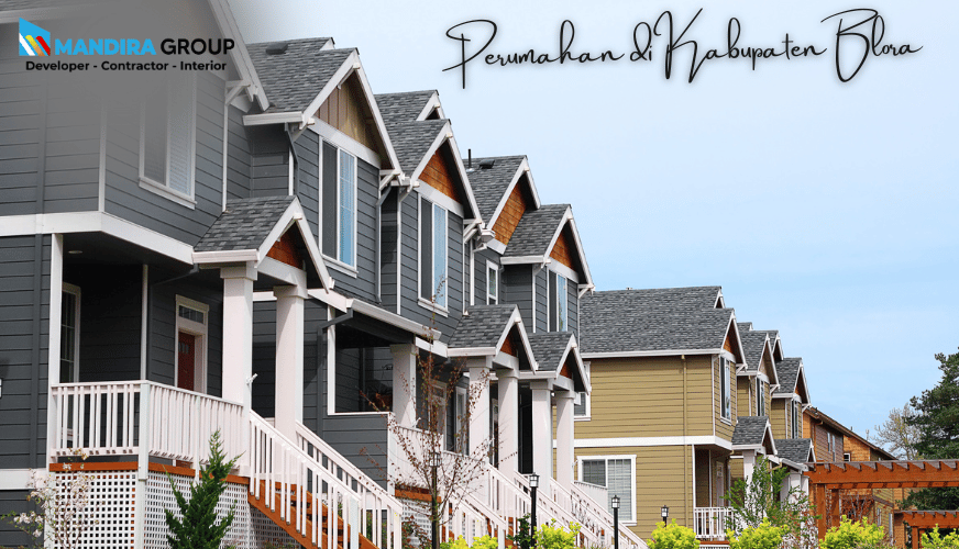 Perumahan Murah Berkualitas di Kabupaten Blora Hunian Nyaman untuk Masa Depan